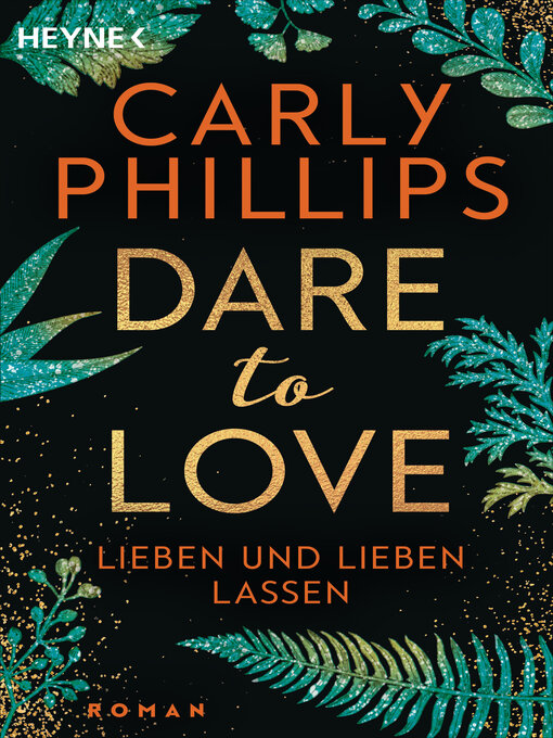 Titeldetails für Lieben und lieben lassen nach Carly Phillips - Verfügbar